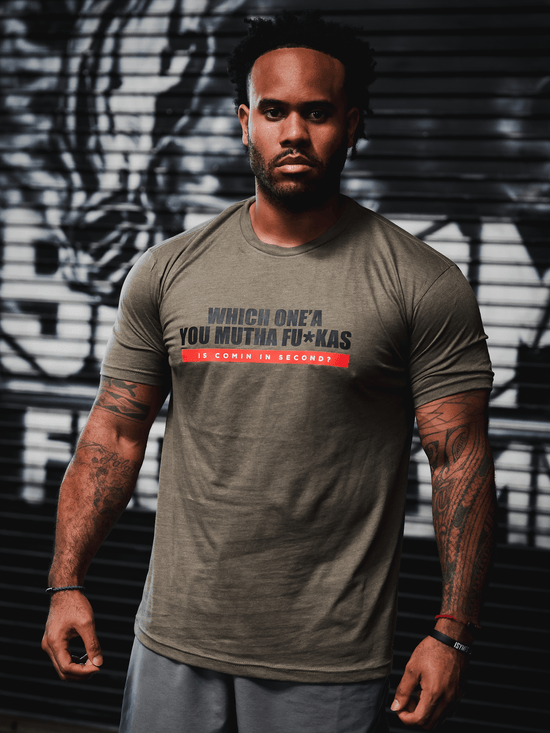 Iron Addicts "Which One'a You Mutha Fu*ckas Is Coming In Second?" Tee Shirt (Military Green)