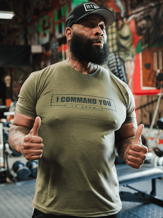 Iron Addicts "I Command You To Grow" Tee Shirt in Military Green