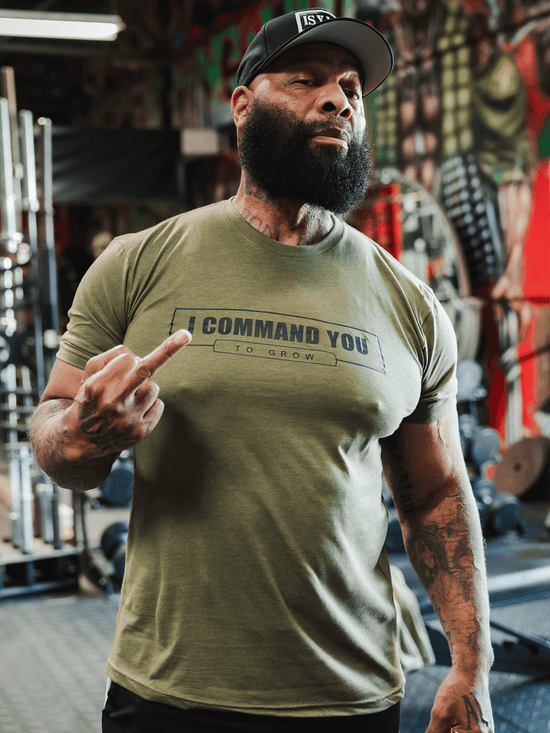 Iron Addicts "I Command You To Grow" Tee Shirt in Military Green